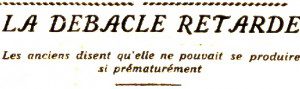la debacle retarde